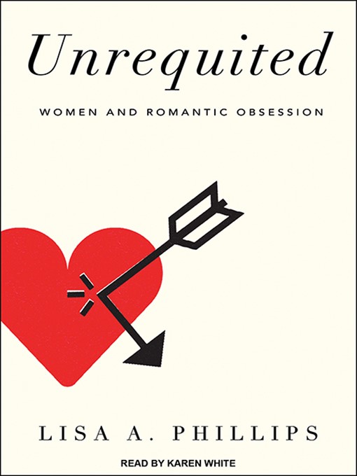 Title details for Unrequited by Lisa A. Phillips - Available